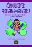 Cómo resolver problemas de geometría : problem-solving geométrico para 8-14 años