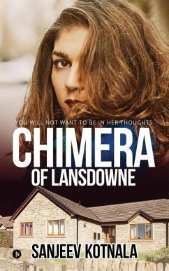 Chimera of Lansdowne: You Will Not Want to Be in Her Thoughts - Sanjeev Kotnala