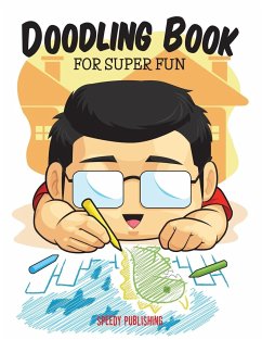 Doodling Book For Super Fun - Speedy Publishing Llc