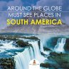 Around The Globe - Must See Places in... - Bild 1