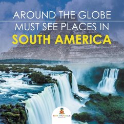 Around The Globe - Must See Places in South America - Baby