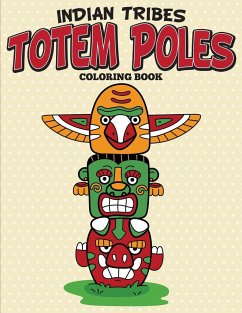 Indian Tribes Totem Poles Coloring Book
