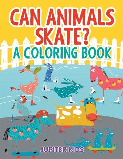 Can Animals Skate? (A Coloring Book) - Jupiter Kids