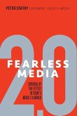 Fearless Media: Survival of the Fittest in Today's Media 2.0 World
