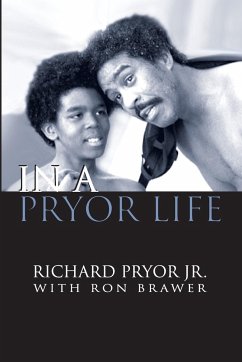 In a Pryor Life - Pryor, Jr. Richard