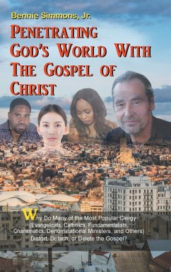 Penetrating God's World with the Gospel of Christ - Simmons, Jr. Bennie