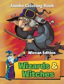 Wizards & Witches - Wiccan Edition Wizards & Witches - Wiccan Edition