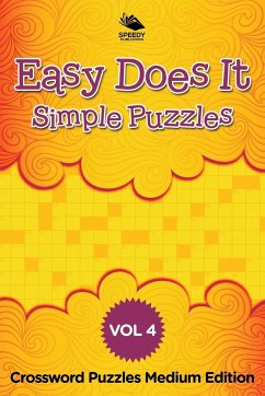 Easy Does It Simple Puzzles Vol 4 - Speedy Publishing Llc