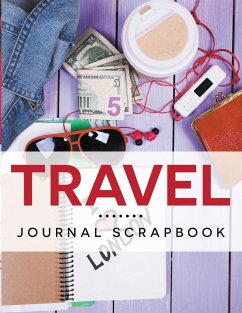 Travel Journal Scrapbook - Speedy Publishing Llc