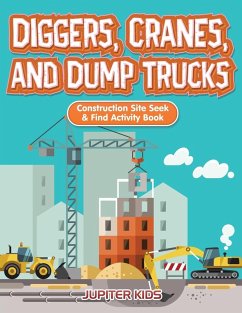 Diggers, Cranes, and Dump Trucks - Jupiter Kids