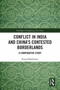 Conflict in India and China's Contested Borderlands (eBook, ePUB) - Mukherjee, Kunal