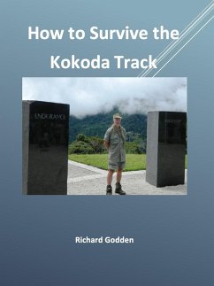 How to Survive the Kokoda Track (eBook, ePUB) - Godden, Richard