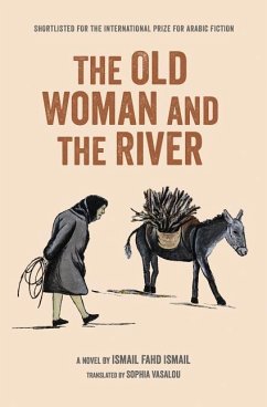 The Old Woman and the River - Fahad Ismail, Ismail