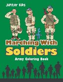 Marching With Soldiers
