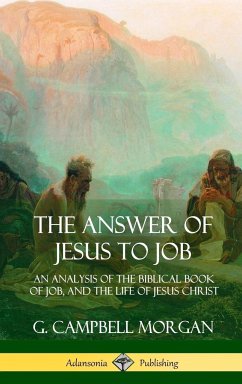 The Answer of Jesus to Job - Morgan, G. Campbell