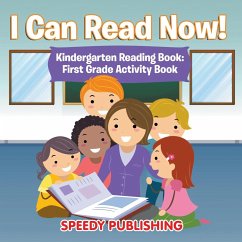 I Can Read Now! Kindergarten Reading Book - Speedy Publishing Llc