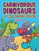 Carnivorous Dinosaurs (A Coloring Book)