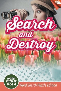 Search and Destroy Word Puzzles Vol 4 - Speedy Publishing Llc
