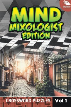 Mind Mixologist Edition Vol 1 - Speedy Publishing Llc