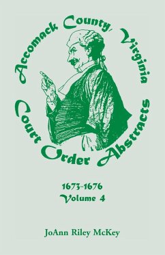 Accomack County, Virginia Court Order Abstracts, Volume 4 - McKey, JoAnn Riley