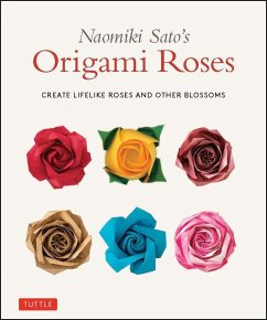 Naomiki Sato's Origami Roses - Sato, Naomiki