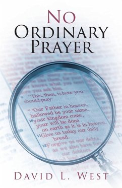 No Ordinary Prayer - West, David L.