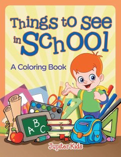Things to See in School (A Coloring Book) - Jupiter Kids