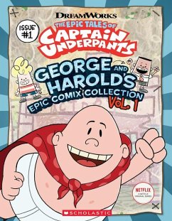 George and Harold's Epic Comix Collection Vol. 1 (the Epic Tales of Captain Underpants Tv) - Rusu, Meredith