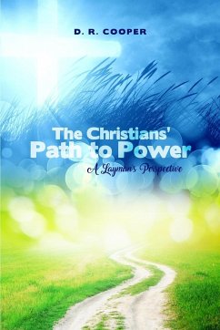 The Christians' Path to Power - Cooper, D. R.