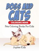 Dogs And Cats Coloring Book