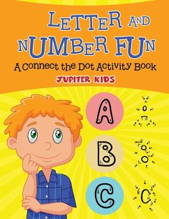 Letter and Number Fun (A Connect the Dot Activity Book) - Jupiter Kids