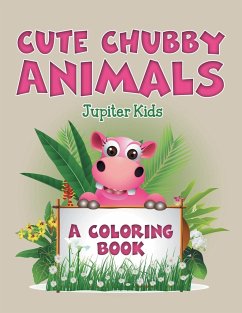 Cute Chubby Animals (A Coloring Book) - Jupiter Kids