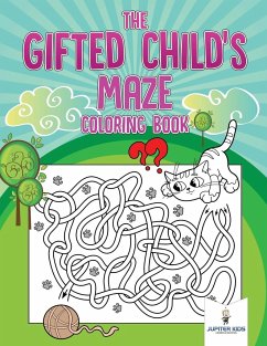 The Gifted Child's Maze Coloring Book - Jupiter Kids