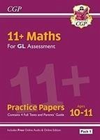 11+ GL Maths Practice Papers: Ages 10-11 - Pack 1 (with Parents' Guide & Online Edition) - Cgp Books