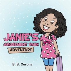 Janie's Amusement Park Adventure - Corona, B. B.