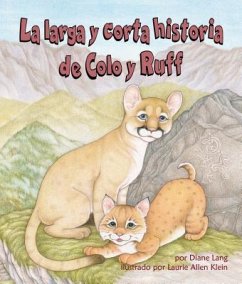 La Larga Y Corta Historia de Colo Y Ruff (Long and Short Tail of Colo and Ruff, The) - Lang, Diane