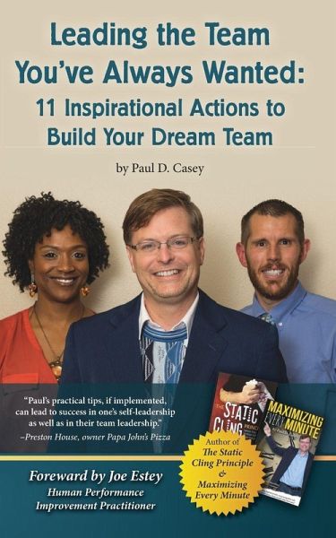 Leading the Team You've Always Wanted Leading the Team You've Always Wanted