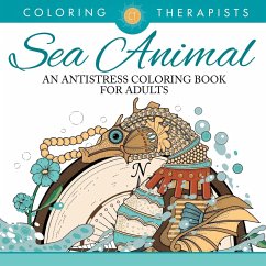 Sea Animal Designs Coloring Book - An Antistress Coloring Book For Adults - Coloring Therapist