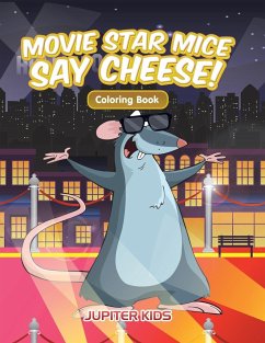 Movie Star Mice Say Cheese! Coloring Book - Jupiter Kids