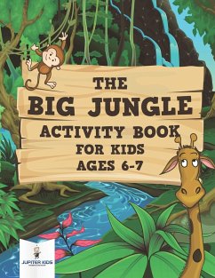 The Big Jungle Activity Book for Kids Ages 6-7 - Jupiter Kids