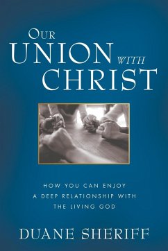 Our Union with Christ - Sheriff, Duane