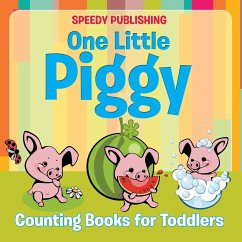 One Little Piggy - Speedy Publishing Llc