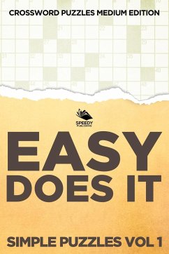 Easy Does It Simple Puzzles Vol 1 - Speedy Publishing Llc