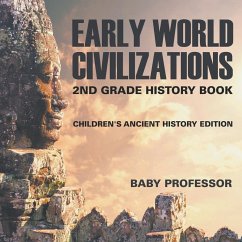 Early World Civilizations - Baby Professor Early World Civilizations - Baby Professor