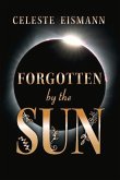 Forgotten by the Sun: Volume 1