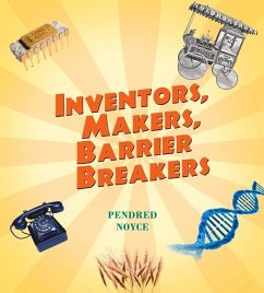 Inventors, Makers, Barrier Breakers - Noyce, Pendred