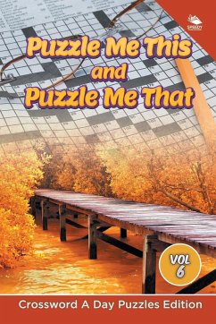 Puzzle Me This and Puzzle Me That Vol 6 - Speedy Publishing Llc