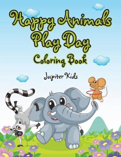 Happy Animals Play Day Coloring Book - Jupiter Kids