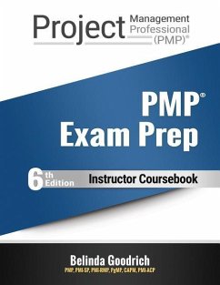 PMP Exam Prep Instructor Coursebook - Goodrich, Belinda