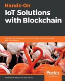 Hands-On IoT Solutions with Blockchain (eBook, ePUB)